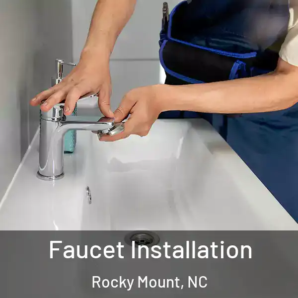  Faucet Installation Rocky Mount, NC