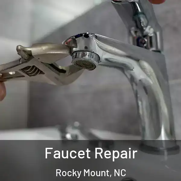  Faucet Repair Rocky Mount, NC