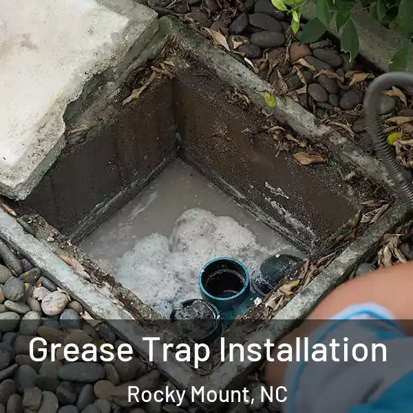  Grease Trap Installation Rocky Mount, NC