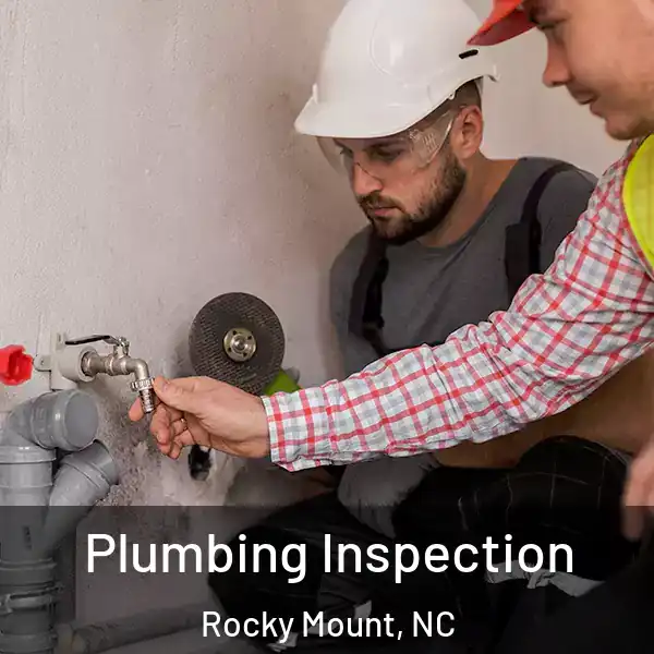  Plumbing Inspection Rocky Mount, NC