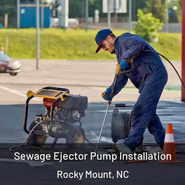  Sewage Ejector Pump Installation Rocky Mount, NC