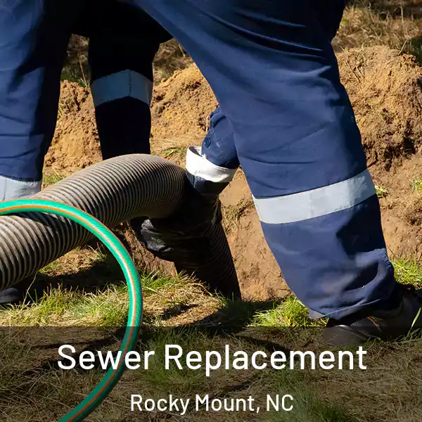  Sewer Replacement Rocky Mount, NC