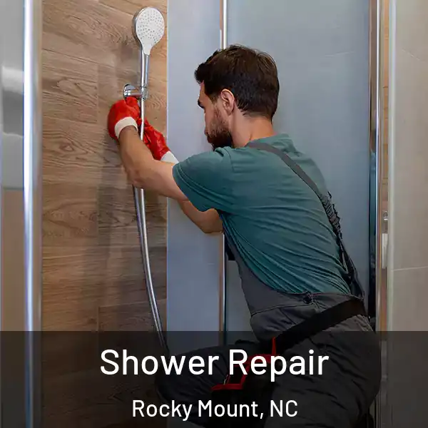  Shower Repair Rocky Mount, NC