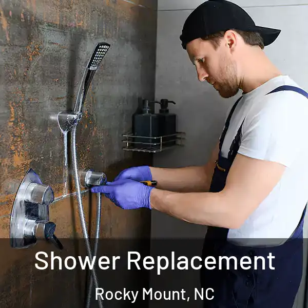 Shower Replacement Rocky Mount, NC