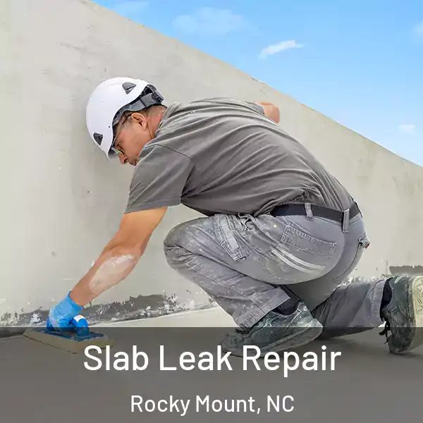  Slab Leak Repair Rocky Mount, NC