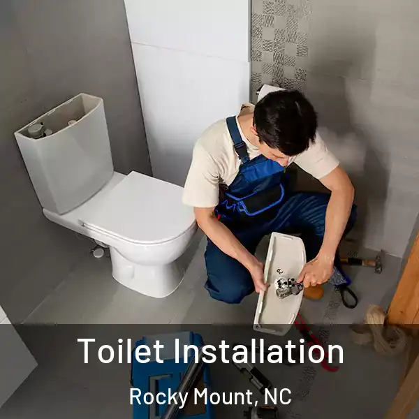  Toilet Installation Rocky Mount, NC