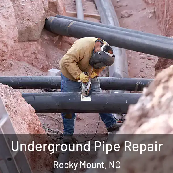  Underground Pipe Repair Rocky Mount, NC