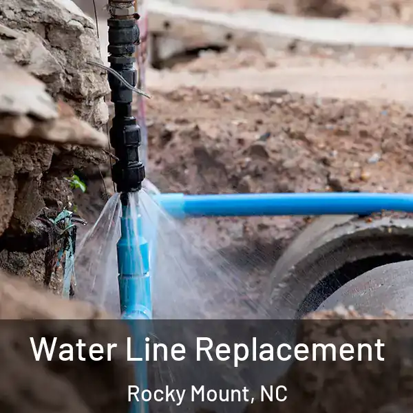  Water Line Replacement Rocky Mount, NC