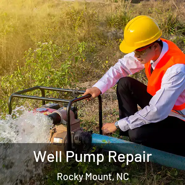  Well Pump Repair Rocky Mount, NC